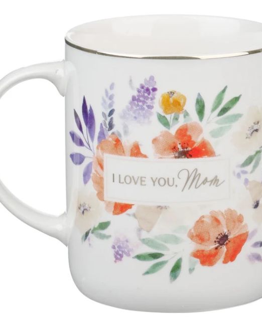 I Love You, Mom Floral Ivory Ceramic Mug