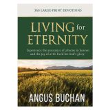 Living for Eternity: 366 Large-Print Devotions (Hardcover)