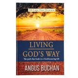 Living God’s Way: 366 Large-Print Devotions: The Path That Leads To A God-Honoring Life HC