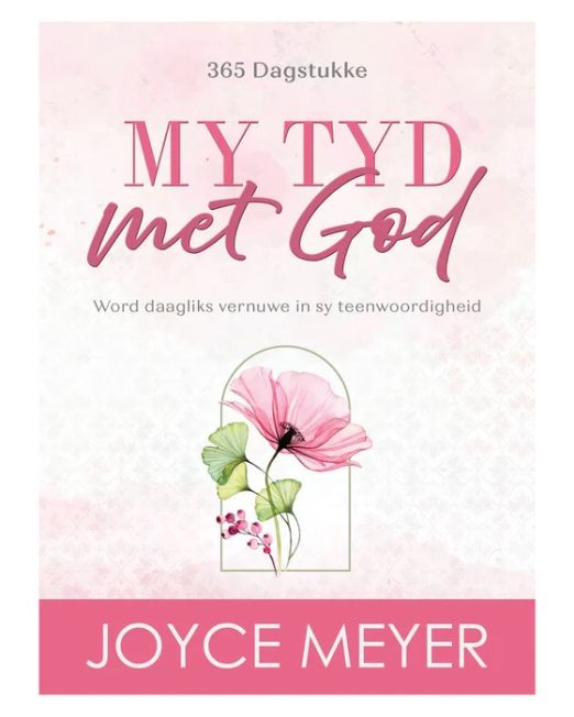 My Tyd met God: Word Daagliks Vernuwe in Sy Teenwoordigheid - 365 Dagstukke (Sagteband)